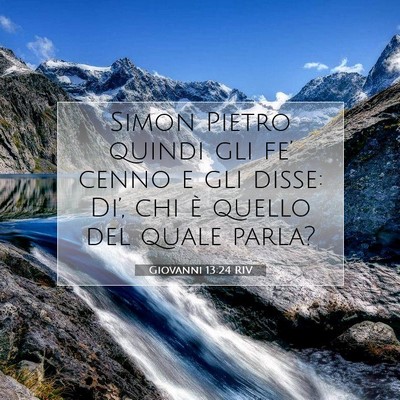 Picture 07 - Giovanni 13:24 RIV - Simon Pietro quindi gli fe’ cenno e gli disse: - Bible Verse Picture