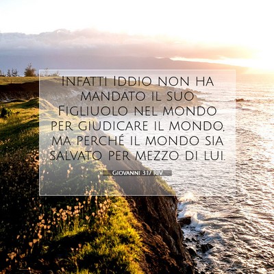 Picture 07 - Giovanni 3:17 RIV - Infatti Iddio non ha mandato il suo Figliuolo nel - Bible Verse Picture