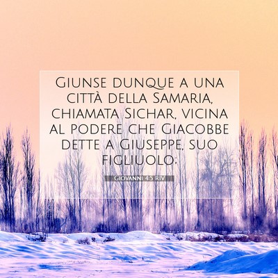 Picture 07 - Giovanni 4:5 RIV - Giunse dunque a una città della Samaria, - Bible Verse Picture