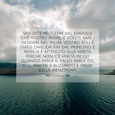 Picture 07 - Giovanni 8:44 RIV - Voi siete progenie del diavolo, ch’è vostro - Bible Verse Picture