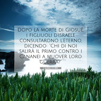 Picture 07 - Giudici 1:1 RIV - Dopo la morte di Giosuè, i figliuoli d’Israele - Bible Verse Picture