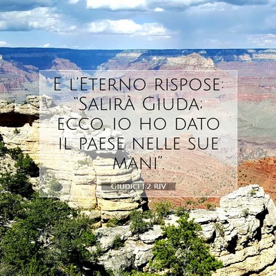 Picture 07 - Giudici 1:2 RIV - E l’Eterno rispose: “Salirà Giuda; ecco, io - Bible Verse Picture