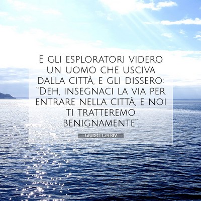 Picture 07 - Giudici 1:24 RIV - E gli esploratori videro un uomo che usciva dalla - Bible Verse Picture
