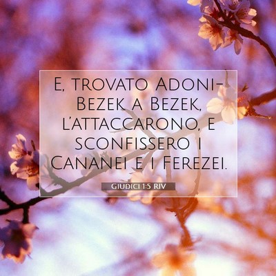 Picture 07 - Giudici 1:5 RIV - E, trovato Adoni-Bezek a Bezek, l’attaccarono, - Bible Verse Picture