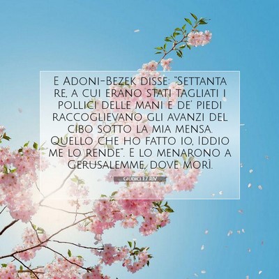 Picture 07 - Giudici 1:7 RIV - E Adoni-Bezek disse: “Settanta re, a cui erano - Bible Verse Picture