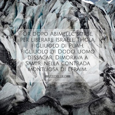 Picture 07 - Giudici 10:1 RIV - Or dopo Abimelec sorse, per liberare Israele, - Bible Verse Picture