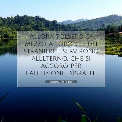 Picture 07 - Giudici 10:16 RIV - Allora tolsero di mezzo a loro gli dèi stranieri - Bible Verse Picture
