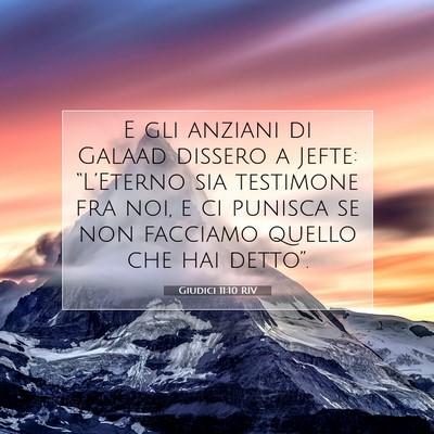 Picture 07 - Giudici 11:10 RIV - E gli anziani di Galaad dissero a Jefte: - Bible Verse Picture