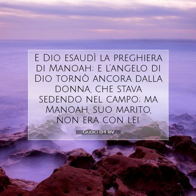 Picture 07 - Giudici 13:9 RIV - E Dio esaudì la preghiera di Manoah; e - Bible Verse Picture