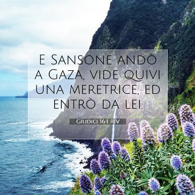 Picture 07 - Giudici 16:1 RIV - E Sansone andò a Gaza, vide quivi una meretrice, - Bible Verse Picture