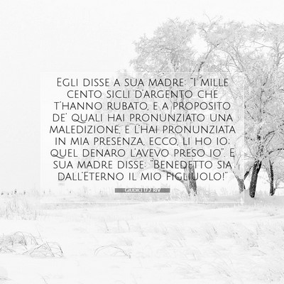 Picture 07 - Giudici 17:2 RIV - Egli disse a sua madre: “I mille cento sicli - Bible Verse Picture