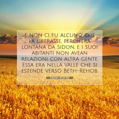 Picture 07 - Giudici 18:28 RIV - E non ci fu alcuno che la liberasse, perch’era - Bible Verse Picture