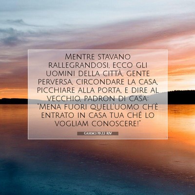 Picture 07 - Giudici 19:22 RIV - Mentre stavano rallegrandosi, ecco gli uomini - Bible Verse Picture