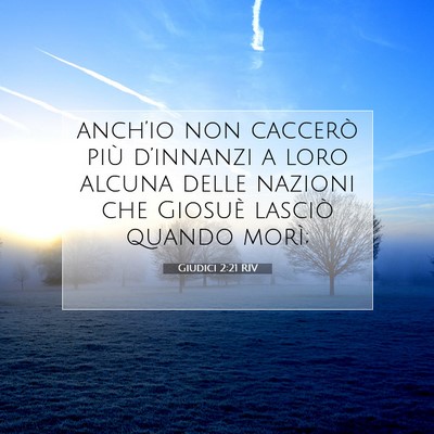 Picture 07 - Giudici 2:21 RIV - anch’io non caccerò più d’innanzi a loro - Bible Verse Picture