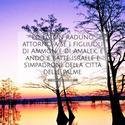 Picture 07 - Giudici 3:13 RIV - Ed Eglon radunò attorno a se i figliuoli di - Bible Verse Picture