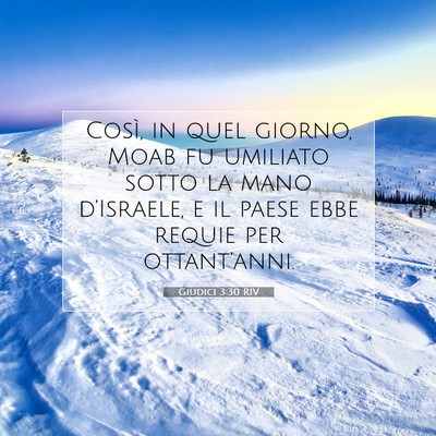 Picture 07 - Giudici 3:30 RIV - Così, in quel giorno, Moab fu umiliato sotto la - Bible Verse Picture