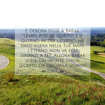 Picture 07 - Giudici 4:14 RIV - E Debora disse a Barak: “Lèvati, perché - Bible Verse Picture