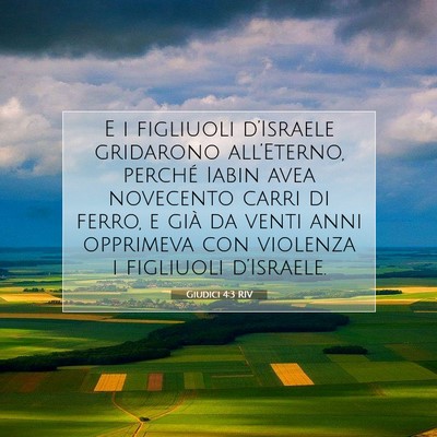 Picture 07 - Giudici 4:3 RIV - E i figliuoli d’Israele gridarono all’Eterno, - Bible Verse Picture