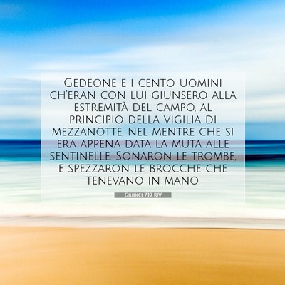 Picture 07 - Giudici 7:19 RIV - Gedeone e i cento uomini ch’eran con lui - Bible Verse Picture