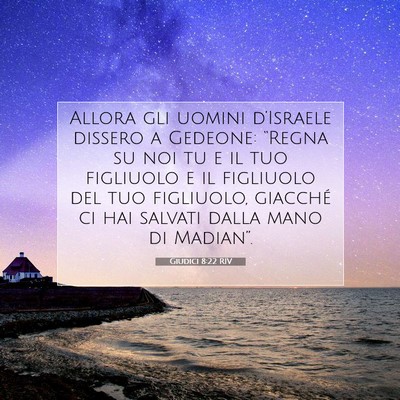 Picture 07 - Giudici 8:22 RIV - Allora gli uomini d’Israele dissero a Gedeone: - Bible Verse Picture