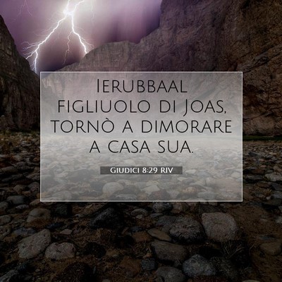 Picture 07 - Giudici 8:29 RIV - Ierubbaal figliuolo di Joas, tornò a dimorare a - Bible Verse Picture