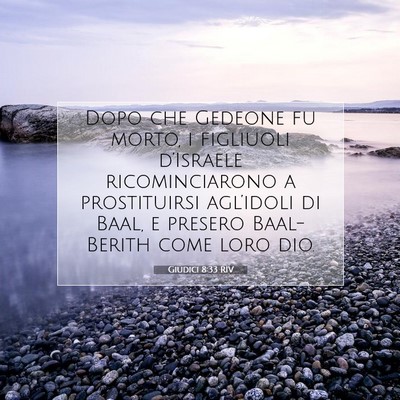 Picture 07 - Giudici 8:33 RIV - Dopo che Gedeone fu morto, i figliuoli - Bible Verse Picture