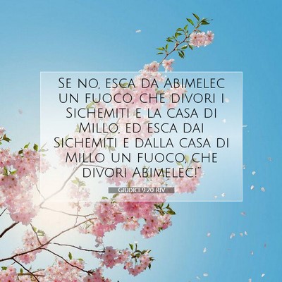Picture 07 - Giudici 9:20 RIV - Se no, esca da Abimelec un fuoco, che divori i - Bible Verse Picture