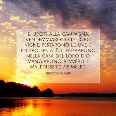 Picture 07 - Giudici 9:27 RIV - E, usciti alla campagna, vendemmiarono le loro - Bible Verse Picture