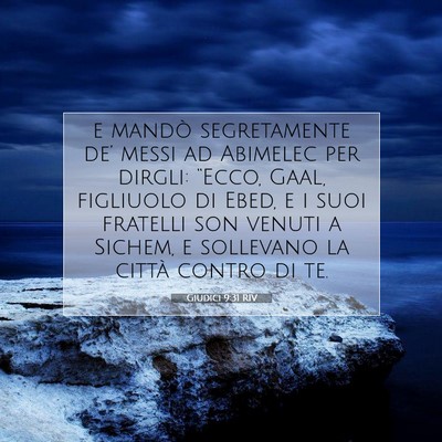 Picture 07 - Giudici 9:31 RIV - e mandò segretamente de’ messi ad Abimelec per - Bible Verse Picture