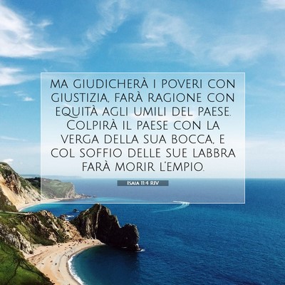Picture 07 - Isaia 11:4 RIV - ma giudicherà i poveri con giustizia, farà - Bible Verse Picture