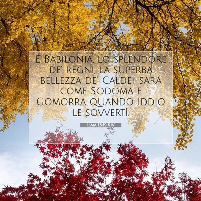 Picture 07 - Isaia 13:19 RIV - E Babilonia, lo splendore de’ regni, la superba - Bible Verse Picture