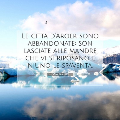 Picture 07 - Isaia 17:2 RIV - Le città d’Aroer sono abbandonate; son - Bible Verse Picture