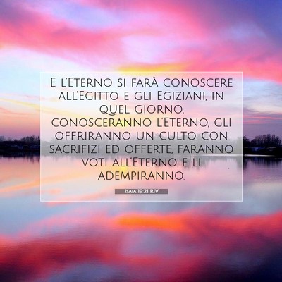 Picture 07 - Isaia 19:21 RIV - E l’Eterno si farà conoscere all’Egitto e - Bible Verse Picture