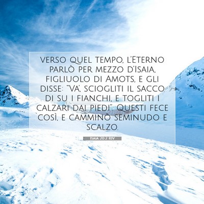 Picture 07 - Isaia 20:2 RIV - verso quel tempo, l’Eterno parlò per mezzo - Bible Verse Picture