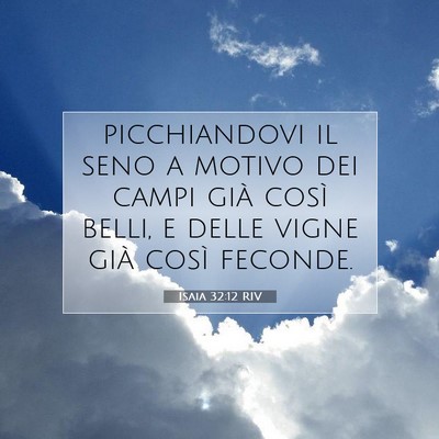 Picture 07 - Isaia 32:12 RIV - picchiandovi il seno a motivo dei campi già - Bible Verse Picture