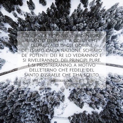 Picture 07 - Isaia 49:7 RIV - Così parla l’Eterno, il redentore, il Santo - Bible Verse Picture