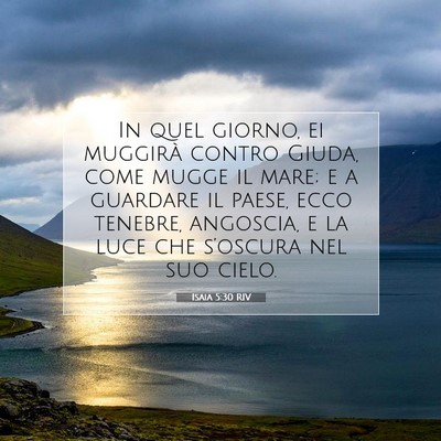 Picture 07 - Isaia 5:30 RIV - In quel giorno, ei muggirà contro Giuda, come - Bible Verse Picture