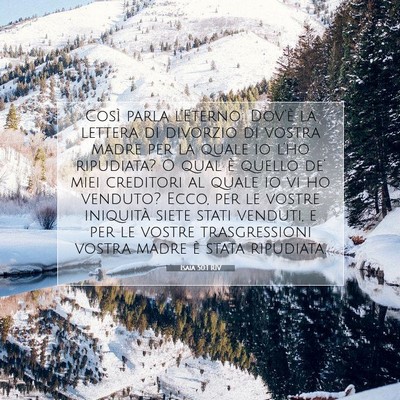 Picture 07 - Isaia 50:1 RIV - Così parla l’Eterno: Dov’è la lettera di - Bible Verse Picture