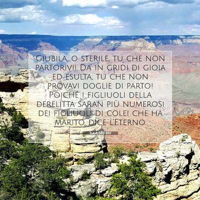 Picture 07 - Isaia 54:1 RIV - Giubila, o sterile, tu che non partorivi! Da’ - Bible Verse Picture