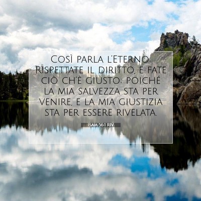 Picture 07 - Isaia 56:1 RIV - Così parla l’Eterno: Rispettate il diritto, e - Bible Verse Picture