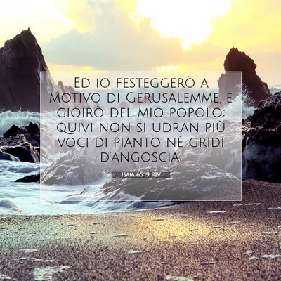 Picture 07 - Isaia 65:19 RIV - Ed io festeggerò a motivo di Gerusalemme, e - Bible Verse Picture