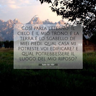 Picture 07 - Isaia 66:1 RIV - Così parla l’Eterno: Il cielo è il mio trono, - Bible Verse Picture