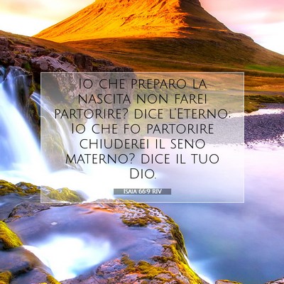 Picture 07 - Isaia 66:9 RIV - Io che preparo la nascita non farei partorire? - Bible Verse Picture