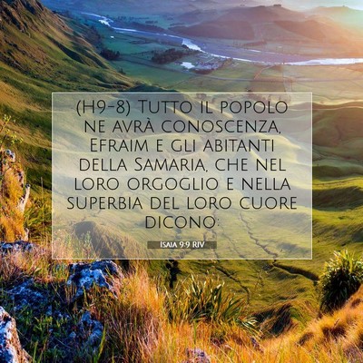 Picture 07 - Isaia 9:9 RIV - (H9-8) Tutto il popolo ne avrà conoscenza, - Bible Verse Picture