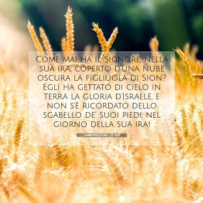 Picture 07 - Lamentazioni 2:1 RIV - Come mai ha il Signore, nella sua ira, coperto - Bible Verse Picture