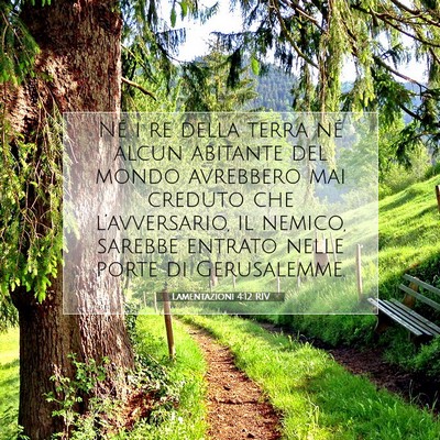 Picture 07 - Lamentazioni 4:12 RIV - Né i re della terra né alcun abitante del mondo - Bible Verse Picture