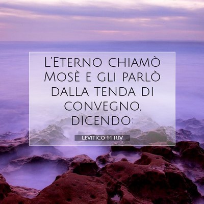 Picture 07 - Levitico 1:1 RIV - L’Eterno chiamò Mosè e gli parlò dalla tenda - Bible Verse Picture