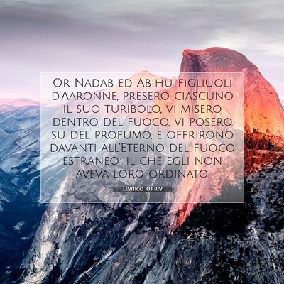 Picture 07 - Levitico 10:1 RIV - Or Nadab ed Abihu, figliuoli d’Aaronne, presero - Bible Verse Picture