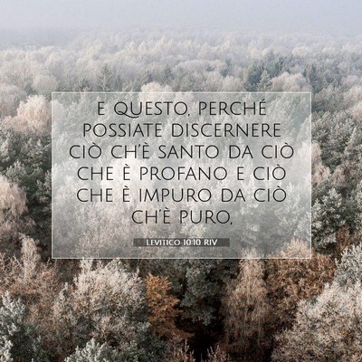 Picture 07 - Levitico 10:10 RIV - e questo, perché possiate discernere ciò - Bible Verse Picture