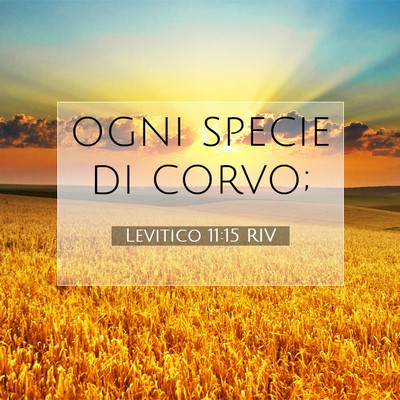 Picture 07 - Levitico 11:15 RIV - ogni specie di - Bible Verse Picture